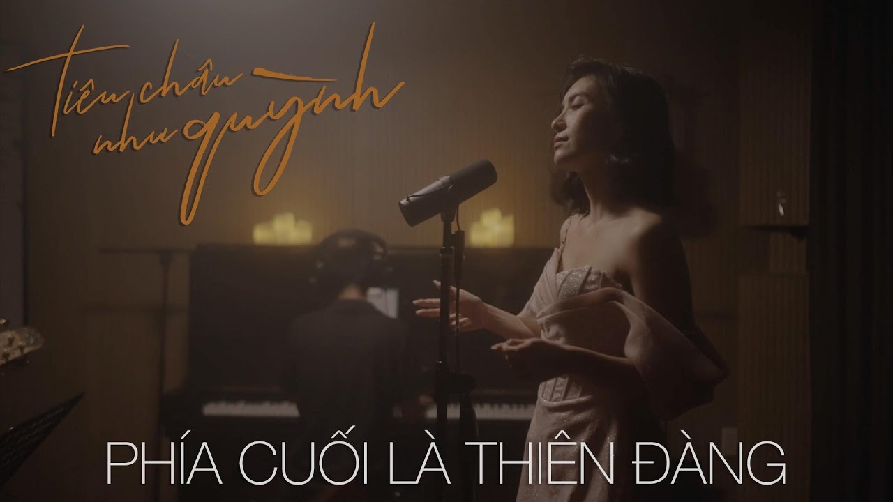 Phía Cuối Là Thiên Đàng - Tiêu Châu Như Quỳnh | Official Music Video